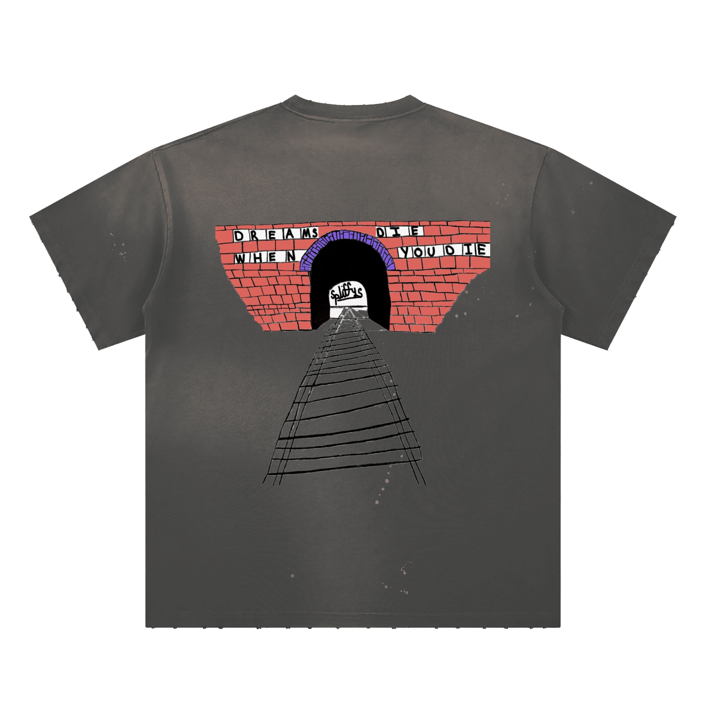 “DREAMS DIE WHEN YOU DIE”- Graphic T-Shirt